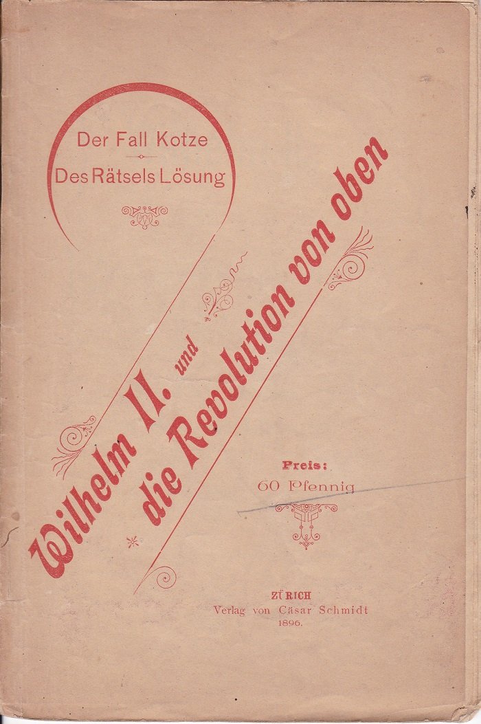 Wilhelm II. und die Revolution von oben.