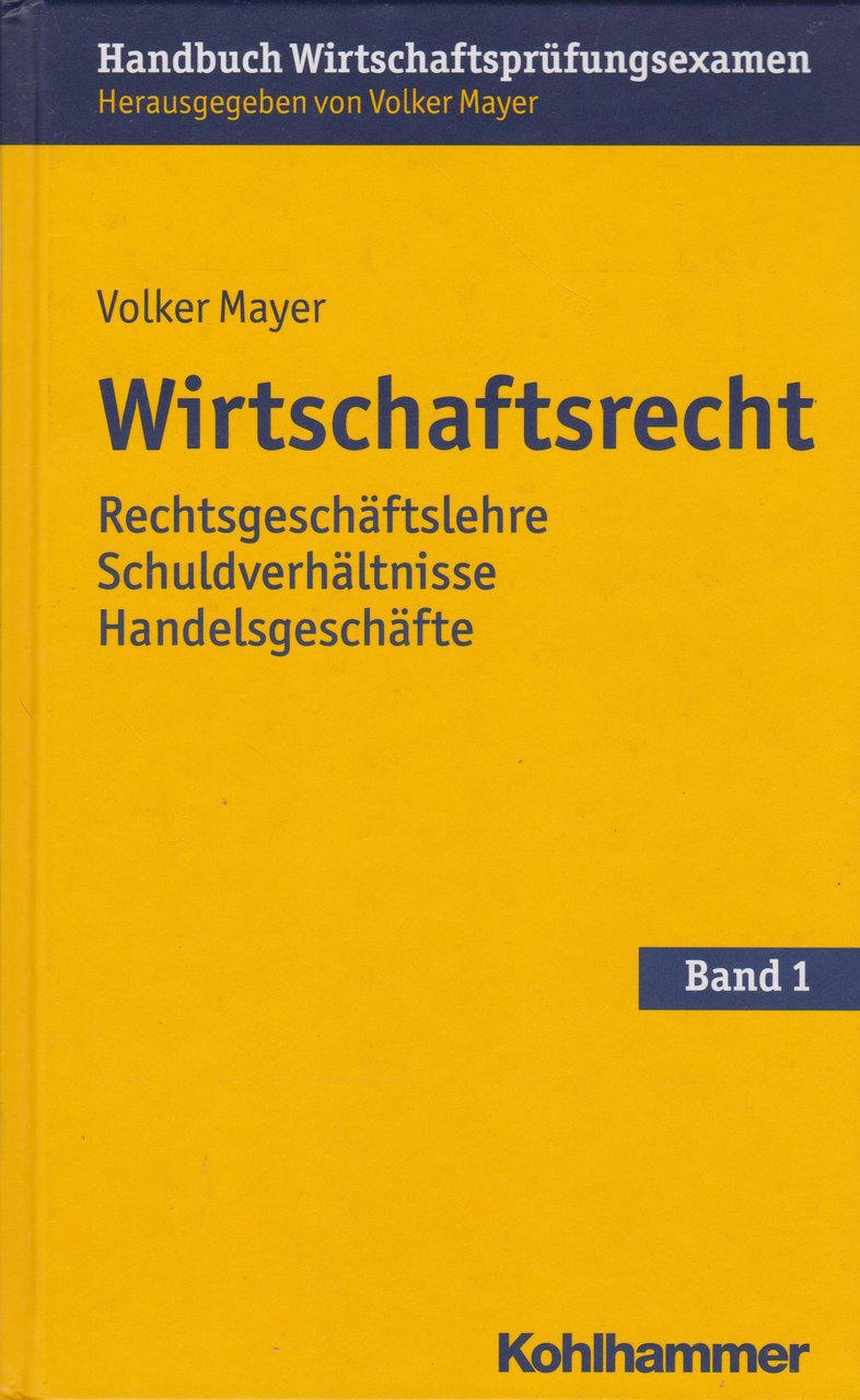 Wirtschaftsrecht. Band 1.