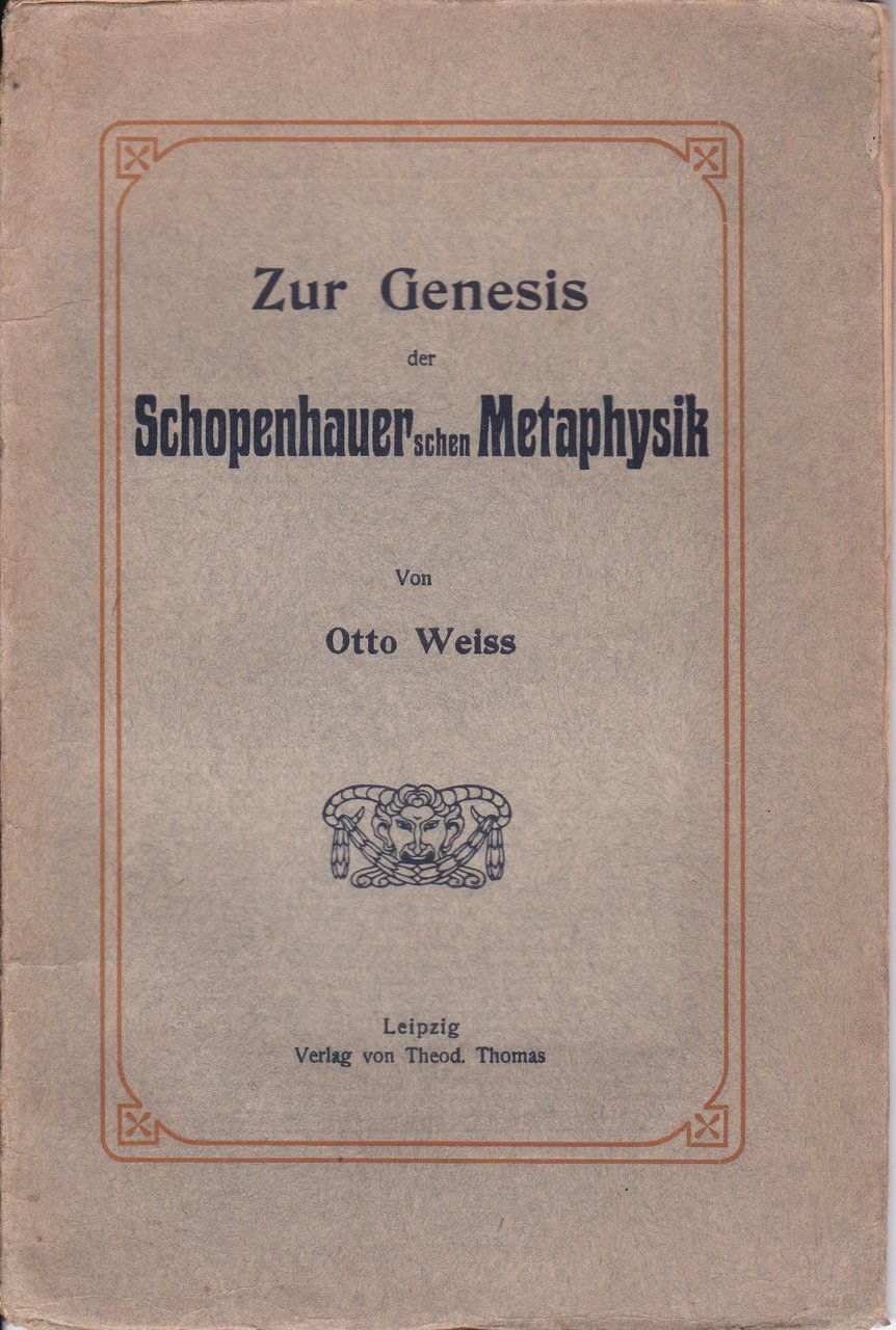 Zur Genesis der Schopenhauerschen Metaphysik.