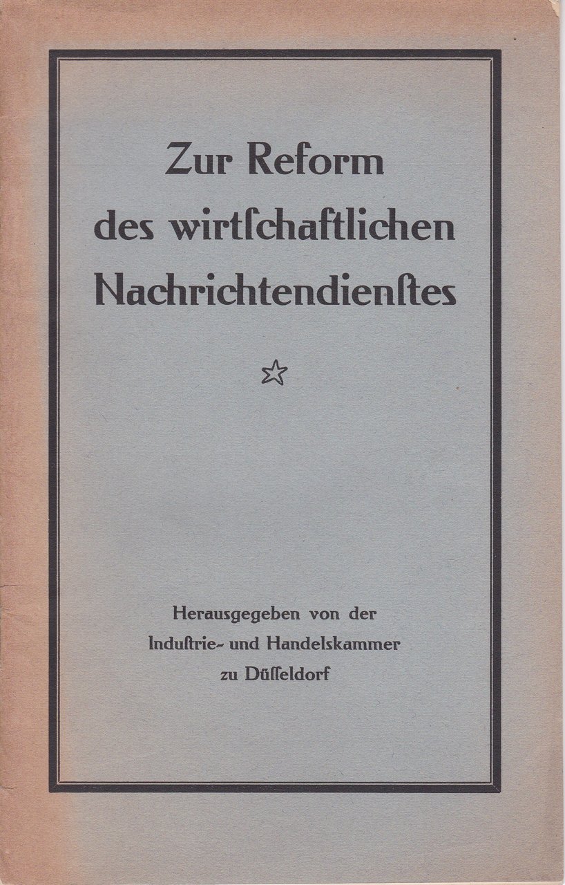 Zur Reform des wirtschaftlichen Nachrichtendiensts.