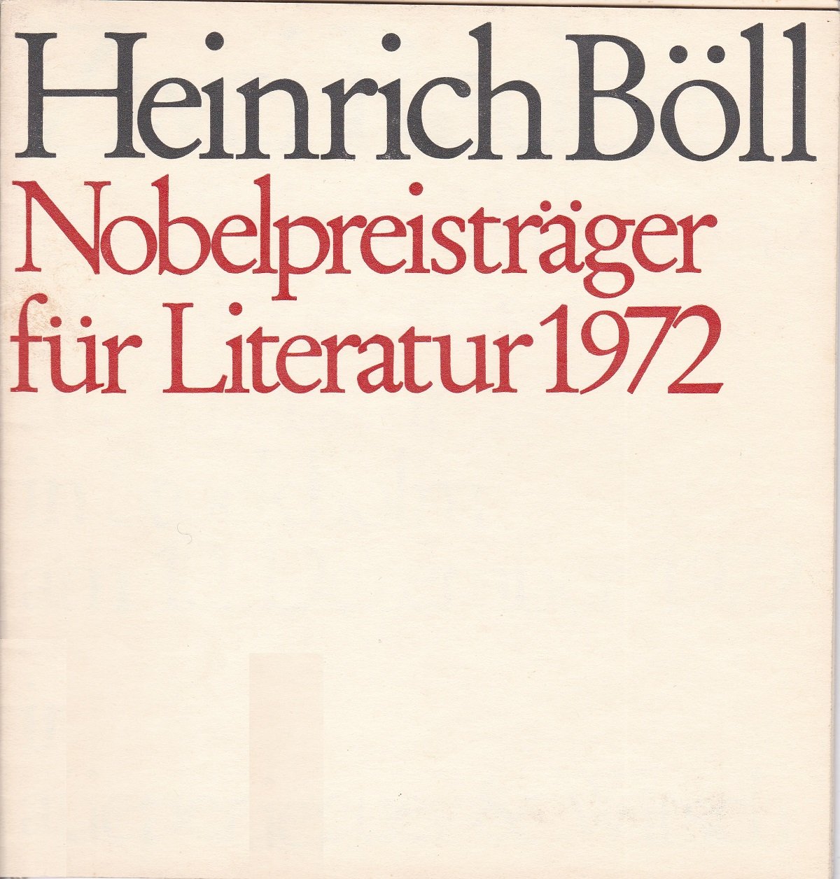 Zwei Reden anläßlich der Verleihung des Nobelpreises für Literatur 1972 …