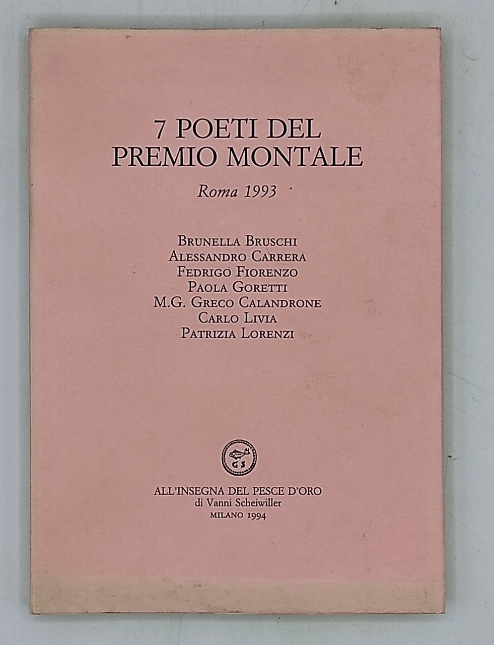 7 poeti del premio Montale. Roma 1993