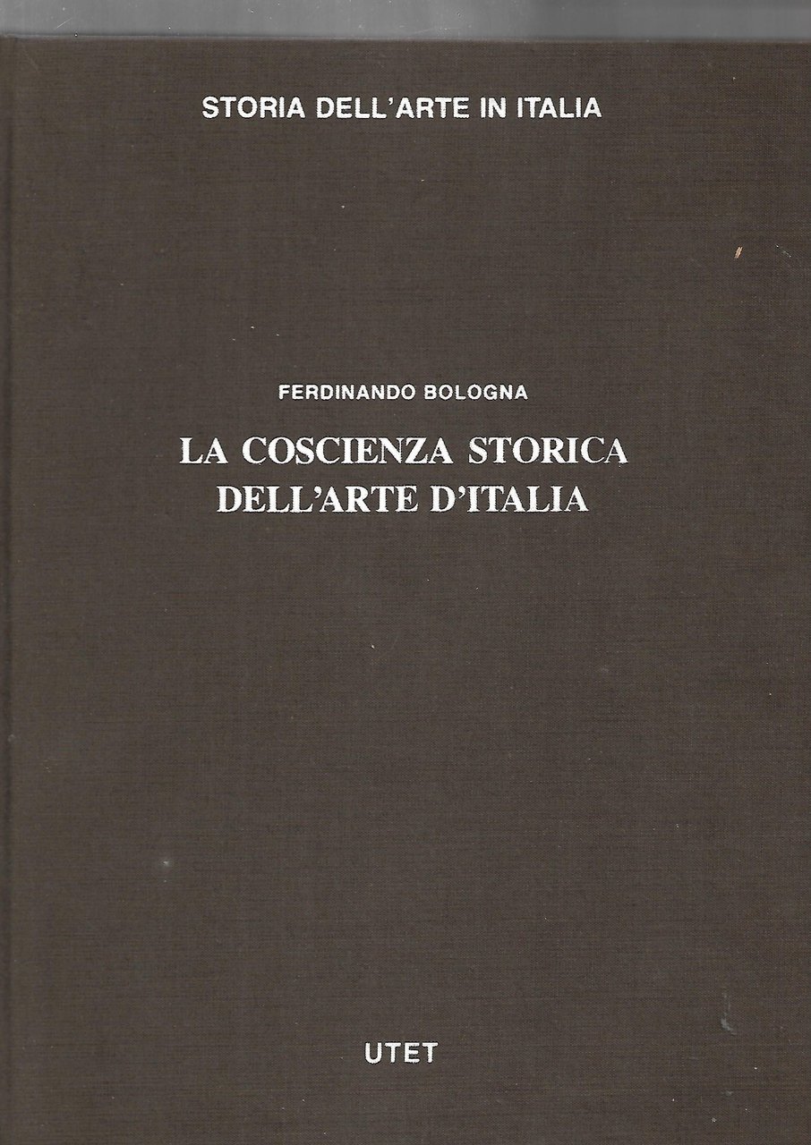 La coscienza storica dell'arte d'Italia