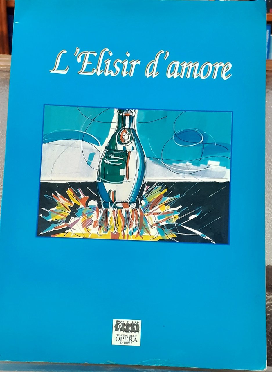 L'ELISIR D'AMORE. Teatro dell' Opera di Roma.,