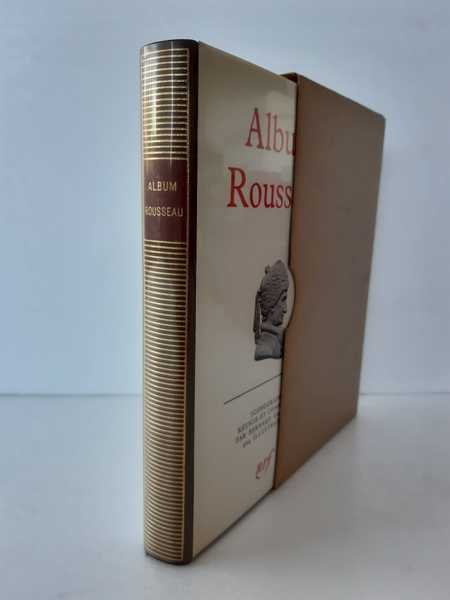 Album Rousseau. Iconographie réunie et commentée par Bernard Gagnebin.