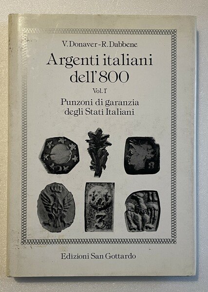 Argenti italiani dell’800. Vol. 1