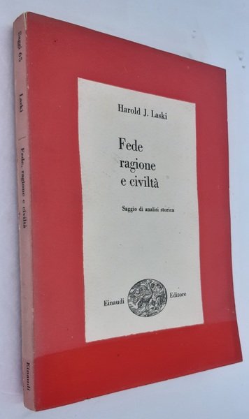 FEDE RAGIONE E CIVILTA’. SAGGIO DI ANALISI STORICA