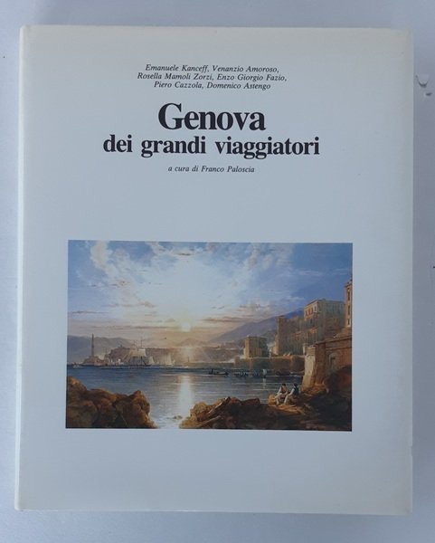 GENOVA DEI GRANDI VIAGGIATORI