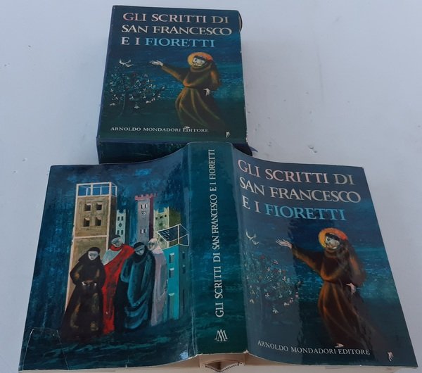 Gli scritti di San Francesco d’Assisi e «I Fioretti».