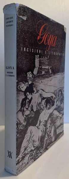 Goya. Incisioni e litografie. Opera completa