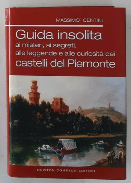 Guida insolita ai misteri, ai segreti, alle leggende e alle …