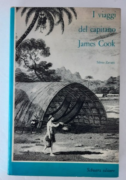 I VIAGGI DEL CAPITANO JAMES COOK