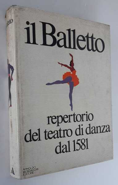 IL BALLETTO REPERTORIO DI DANZA DAL 1581