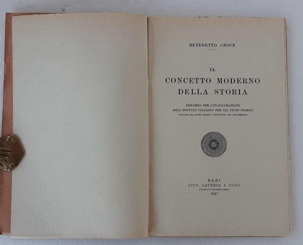 Il concetto moderno della storia. Discorso per l’inaugurazione dell’Istituto Italiano …
