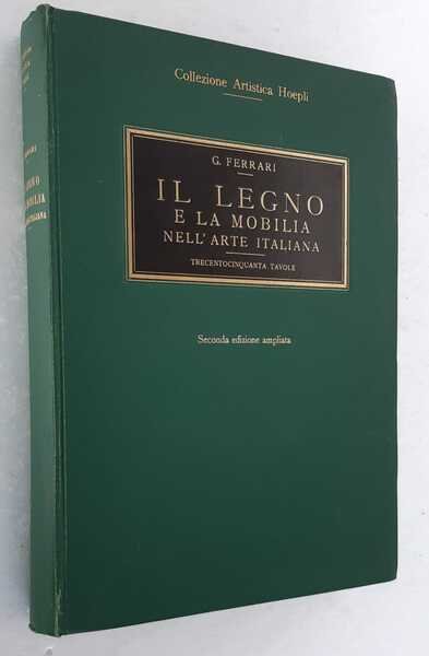 Il legno e la mobilia nell’arte italiana. La grande scultura …