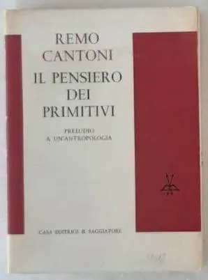 Il pensiero dei primitivi. Preludio a un’antropologia.