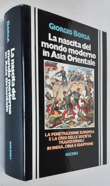 La nascita del mondo moderno in Asia Orientale. La penetrazione …