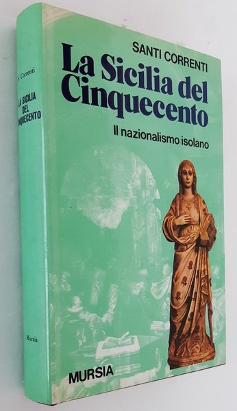 LA SICILIA DEL CINQUECENTO. IL NAZIONALISMO ISOLANO.