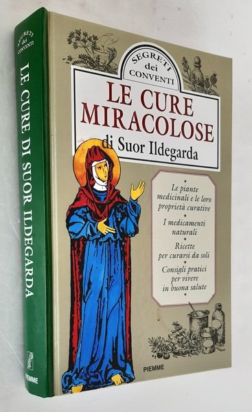 LE CURE MIRACOLOSE DI SUOR ILDEGARDA