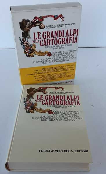 LE GRANDI ALPI NELLA CARTOGRAFIA DEI SECOLI PASSATI 1482 - …