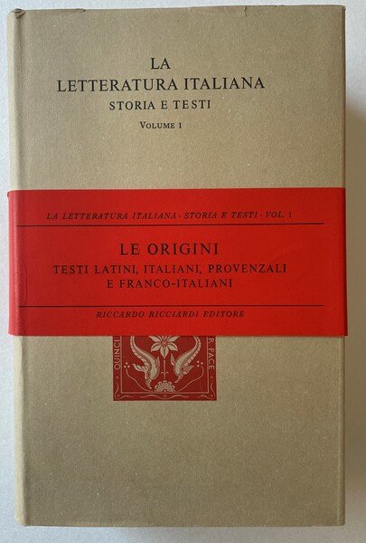 Le origini. Testi latini, italiani, provenzali e franco - italiani