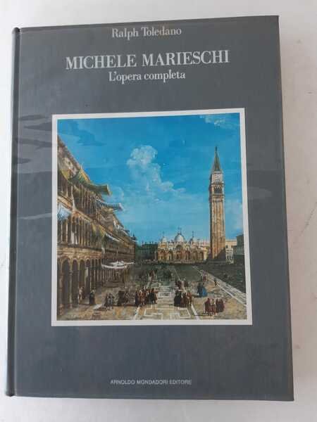 Michele Mareschi. L’opera completa