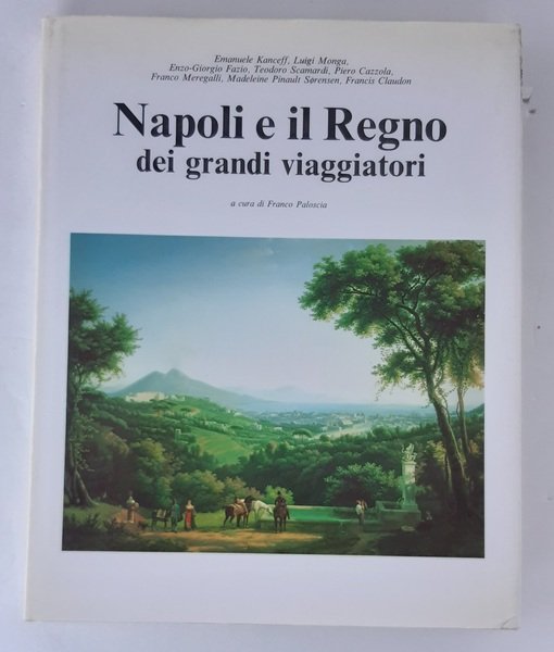 NAPOLI E IL REGNO DEI GRANDI VIAGGIATORI