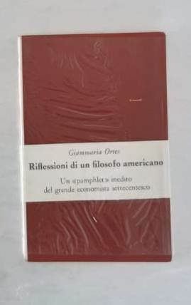 Riflessioni di un filosofo americano. A cura di Gianfranco Torcellan.