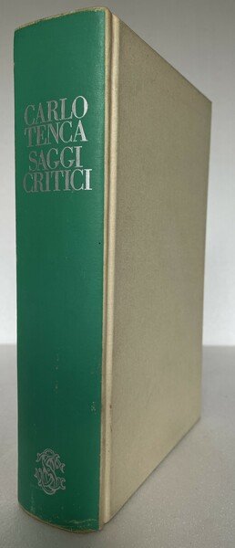 Saggi critici. Di una storia della letteratura italiana e altri …