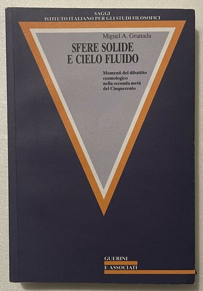 Sfere solide e cielo fluido. Momenti del dibattito cosmologico nella …