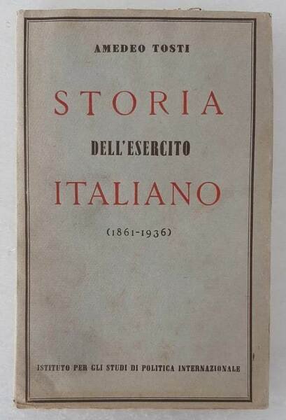 Storia dell’esercito italiano (1861 – 1936).