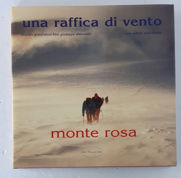 UNA RAFFICA DI VENTO. MONTE ROSA