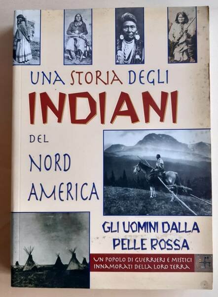 Una storia degli indiani del Nord America.