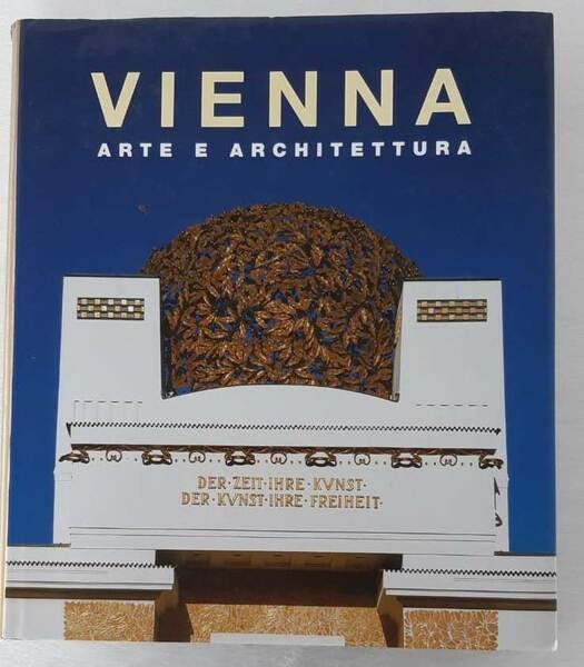 Vienna. Arte e architettura