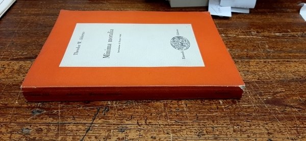 Minima Moralia. Introd. e traduzione di R. Solmi