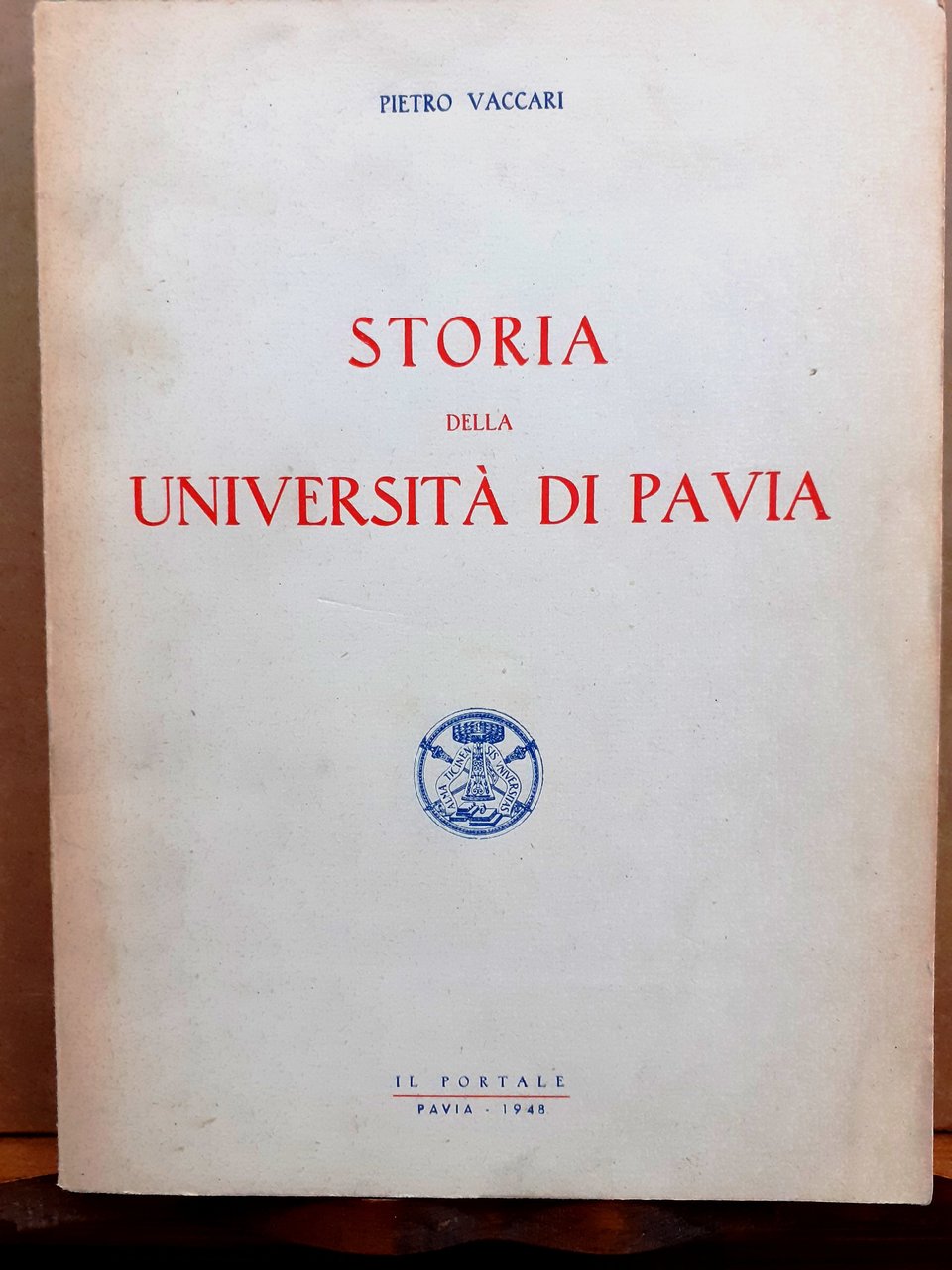 STORIA DELLA UNIVERSITA' DI PAVIA.,