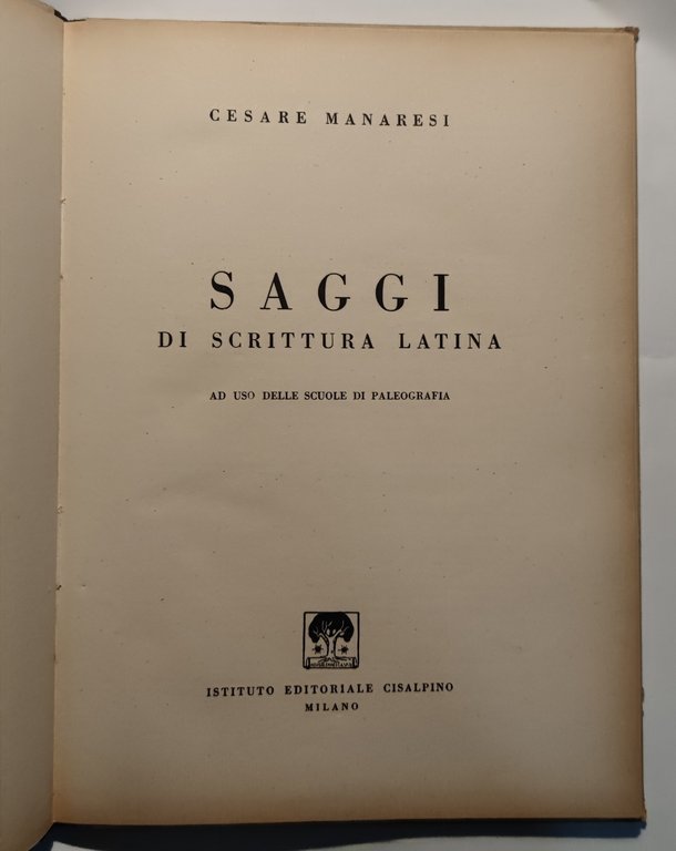 Saggi di scrittura latina ad uso delle scuole di Paleografia.