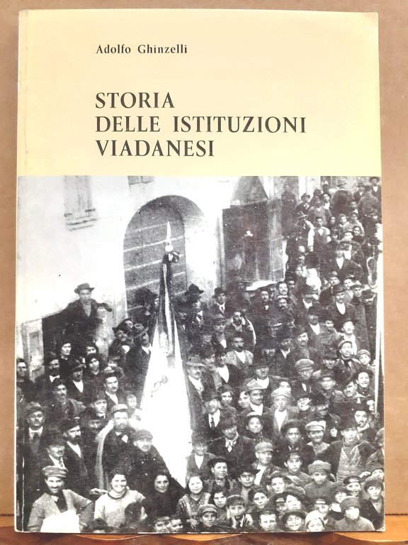 STORIA DELLE ISTITUZIONI VIADANESI: BENEFICENZA, ASSISTENZA, ISTRUZIONE 1500-1800.,