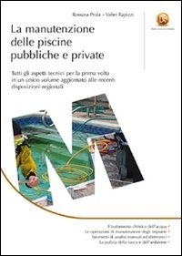 LA MANUTENZIONE DELLE PISCINE PUBBLICHE E PRIVATE