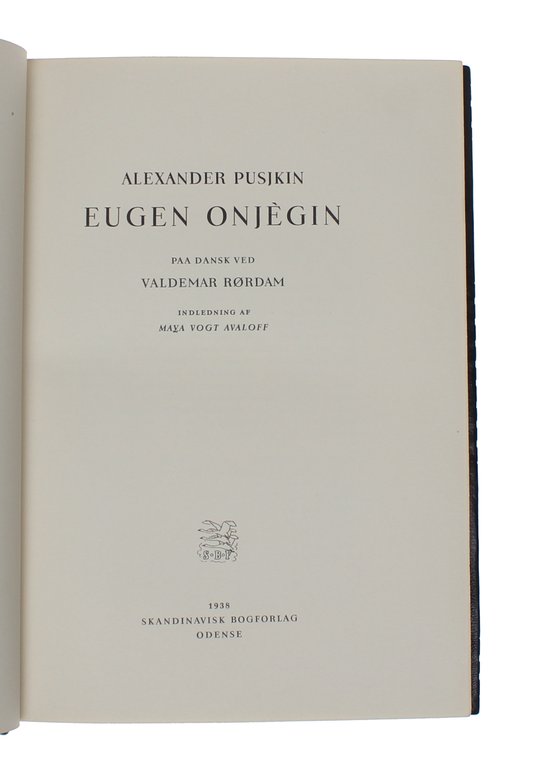 Eugen Onjégin paa dansk ved Valdemar Rørdam. Indledning af Maya …