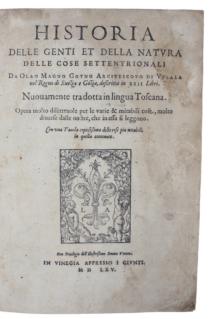 Historia delle Genti et della Natura delle cose settentrionali. Da …