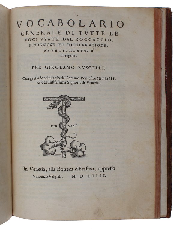 Il Decamerone. alla sua intera perfettione ridotto, et con dichiarationi …