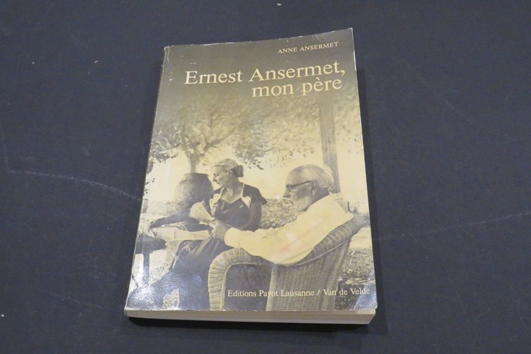 Ernest Ansermet, mon père.