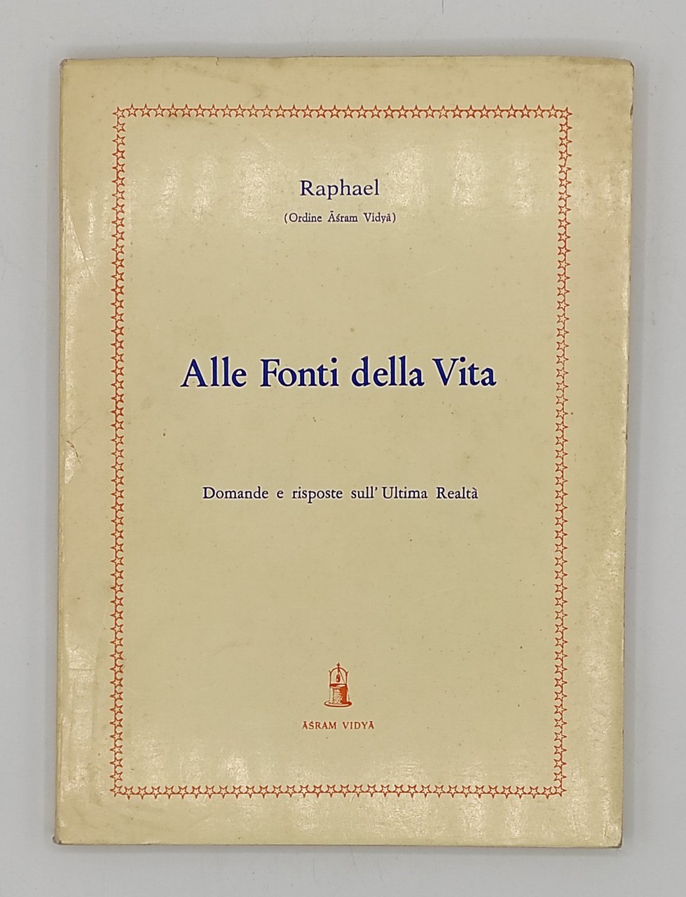 Alle fonti della vita. Domande e risposte sull'ultima realtà