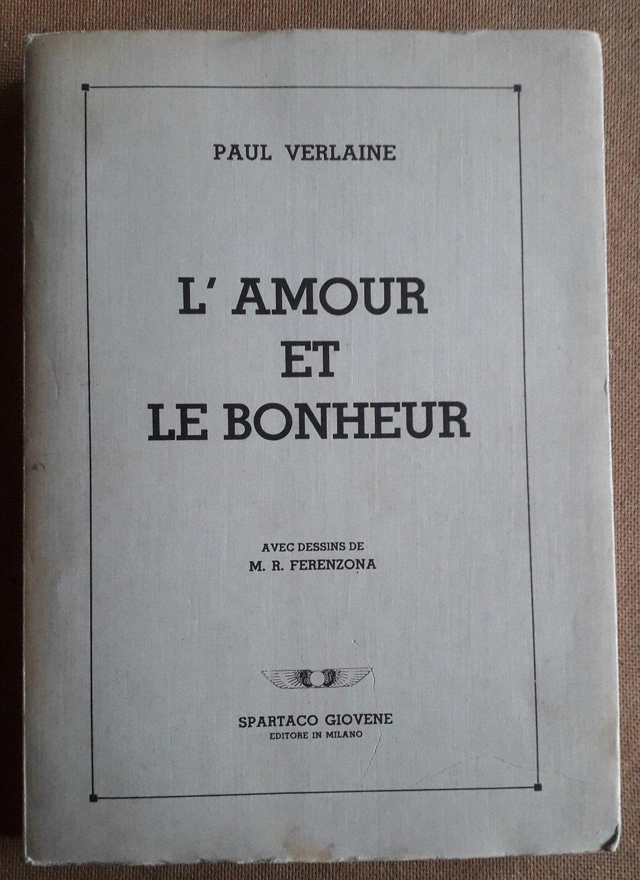 L'amour et le bonheur avec dessins de M. R. Ferenzona