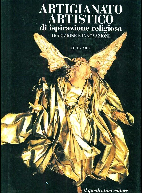 Artigianato artistico di ispirazione religiosa Tradizione e innovazioni