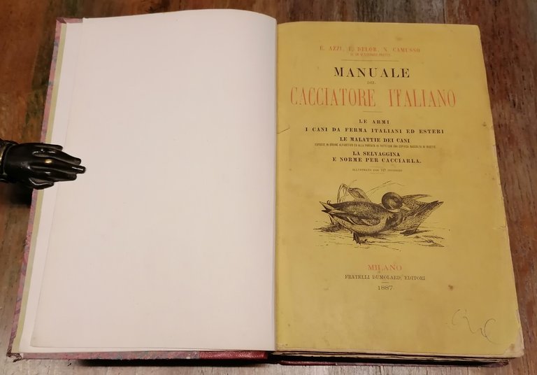 Manuale del cacciatore italiano. Le armi. I cani da ferma …