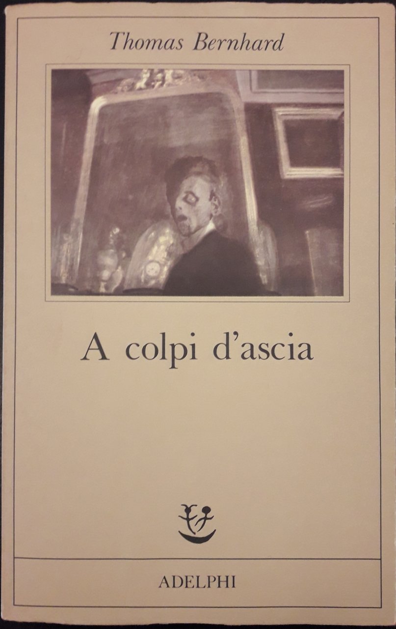 A colpi d'ascia. Un'irritazione