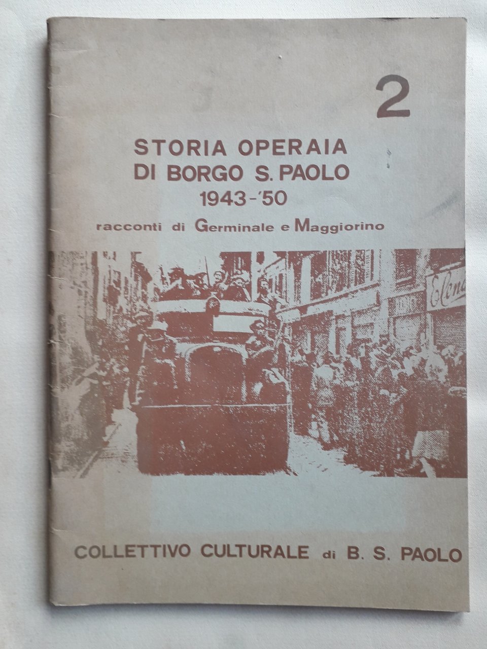 Storia operaia di Borgo S. Paolo 1943-'50 N. 2