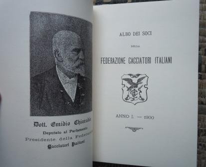 ALBO DEI SOCI DELLA FEDERAZIONE CACCIATORI ITALIANI - ANNO I. …